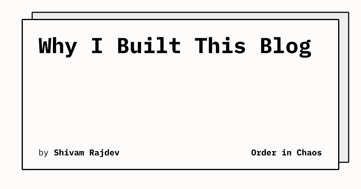 Why I Built This Blog